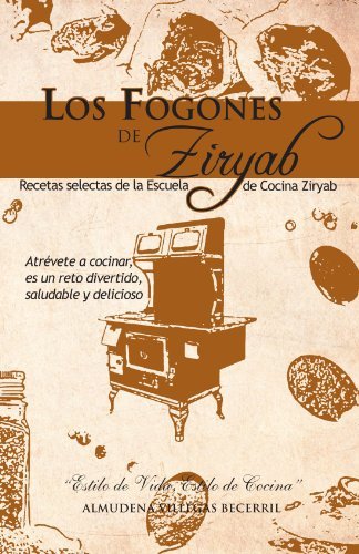Cover for Almudena Villegas Becerril · Los Fogones de Ziryab: Recetas Selectas de La Escuela de Cocina Ziryab (Paperback Bog) [Spanish edition] (2011)