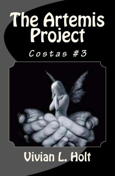 Cover for Vivian L Holt · The Artemis Project: the Costas (Taschenbuch) (2011)