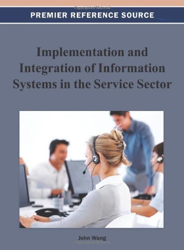 Cover for John Wang · Implementation and Integration of Information Systems in the Service Sector (Premier Reference Source) (Innbunden bok) (2012)