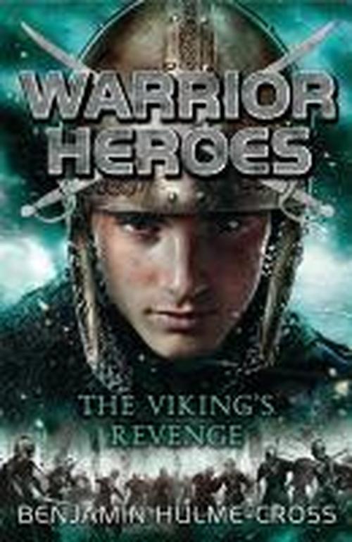 Cover for Benjamin Hulme-Cross · Warrior Heroes: The Viking's Revenge - Flashbacks (Paperback Book) (2014)