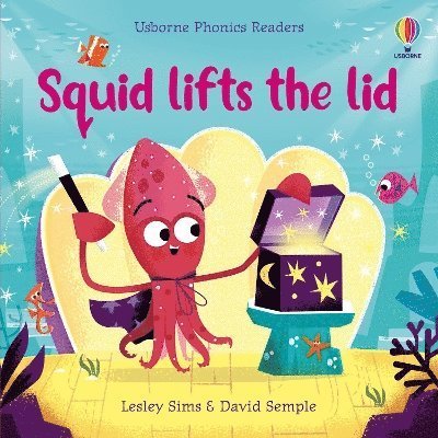 Cover for Lesley Sims · Squid Lifts the Lid - Phonics Readers (Paperback Book) (2024)