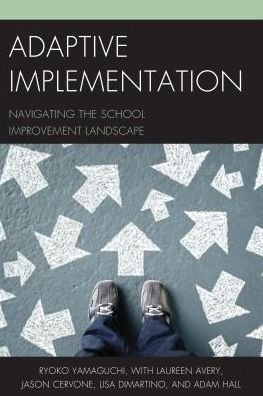 Cover for Ryoko Yamaguchi · Adaptive Implementation: Navigating the School Improvement Landscape (Taschenbuch) (2017)
