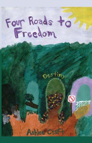 Cover for Ashlee Craft · Four Roads to Freedom (Paperback Book) (2012)