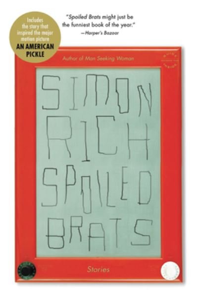 Cover for Simon Rich · Spoiled Brats, and Other Stories (N/A) (2014)