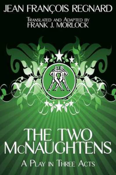 Cover for Jean Francois Regnard · The Two Mcnaughtens: a Play in Three Acts (Paperback Book) (2013)