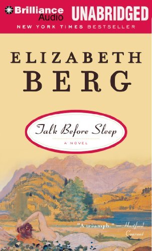 Cover for Elizabeth Berg · Talk Before Sleep: a Novel (Audiobook (CD)) [Unabridged edition] (2014)