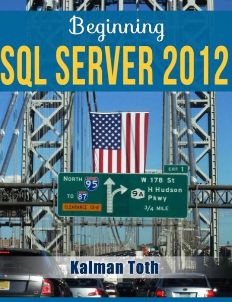 Cover for Kalman Toth · Beginning Sql Server 2012 (Paperback Book) (2013)