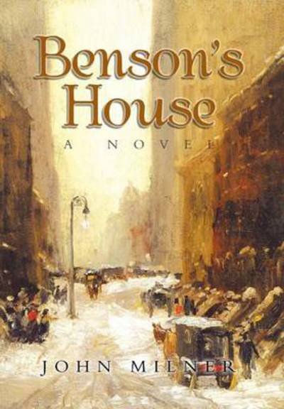 Cover for John Milner · Benson's House (Gebundenes Buch) (2013)