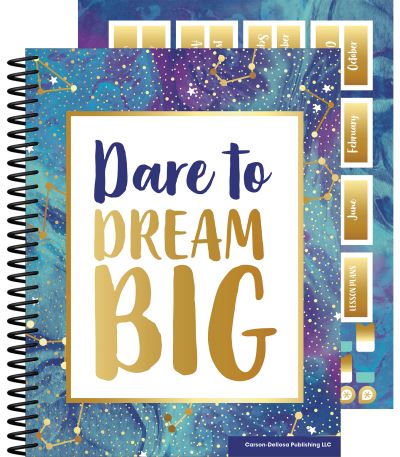 Dare to Dream Big Galaxy Teacher Planner - Carson-Dellosa Publishing - Books - Carson-Dellosa Publishing, LLC - 9781483852492 - January 12, 2019