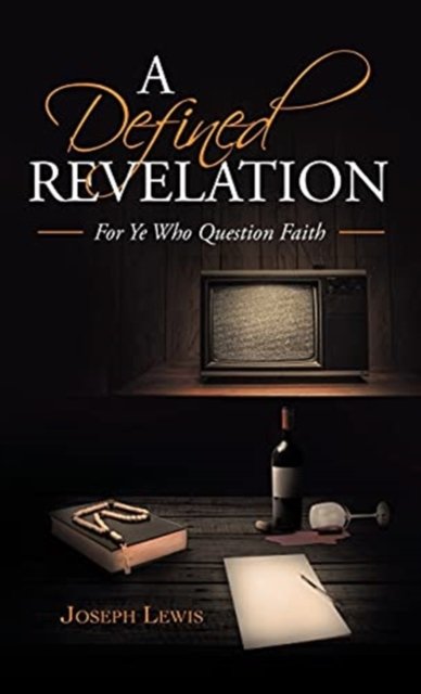 Cover for Joseph Lewis · A Defined Revelation (Hardcover Book) (2021)