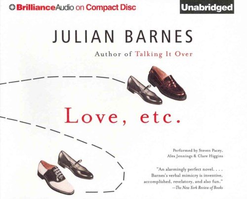 Cover for Julian Barnes · Love, Etc. (CD) (2014)