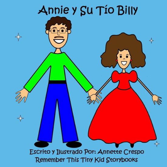 Cover for Annette Crespo · Annie Y Su Tio Billy (Paperback Book) [Spanish, Lrg edition] (2014)