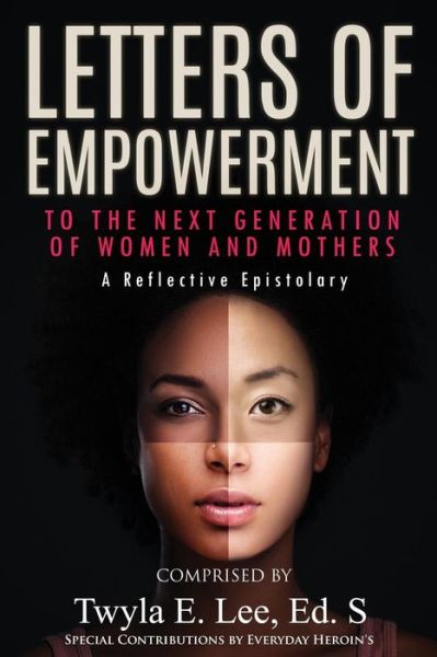 Cover for Twyla E Lee · Letters of Empowerment to the Next Generation of Women &amp; Mothers (Paperback Book) (2014)