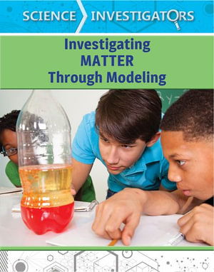 Cover for Tatiana Ryckman · Investigating Matter Through Modeling (Paperback Book) (2019)