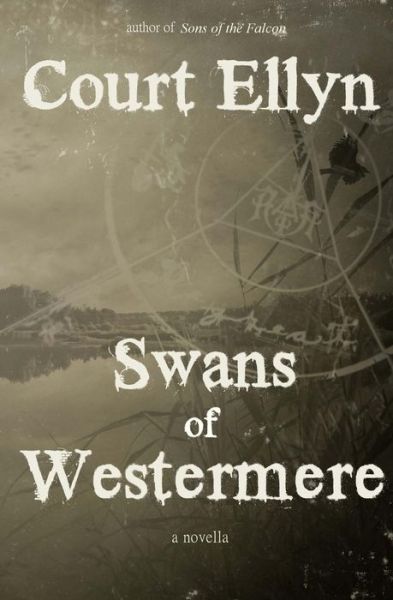 Swans of Westermere - Court Ellyn - Książki - CreateSpace Independent Publishing Platf - 9781502706492 - 3 października 2014