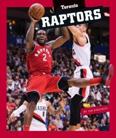 Cover for Jim Gigliotti · Toronto Raptors (Hardcover Book) (2019)