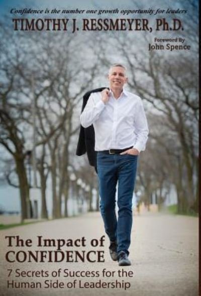 Cover for Timothy J Ressmeyer · The Impact of Confidence (Innbunden bok) (2018)
