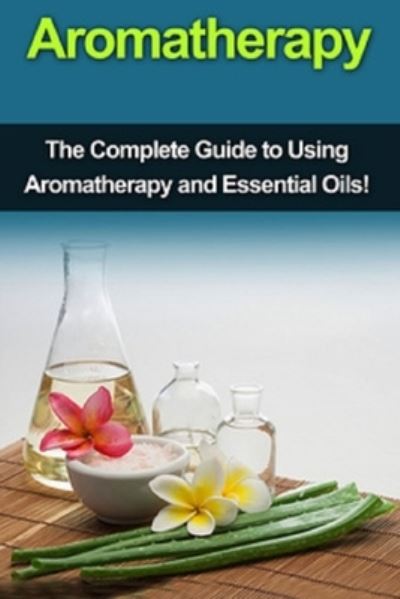 Cover for Julia Edwards · Aromatherapy (Paperback Book) (2015)