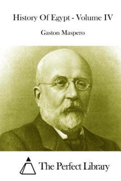 Cover for Gaston C Maspero · History of Egypt - Volume Iv (Paperback Book) (2015)