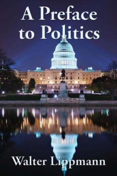 Cover for Walter Lippmann · A Preface to Politics (Paperback Bog) (2020)