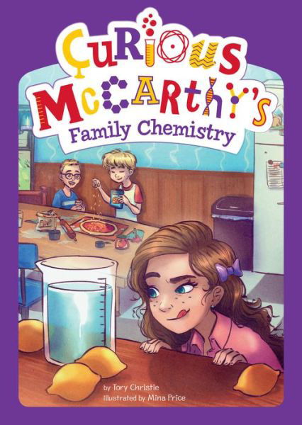 Curious McCarthy's Family Chemistry - Tory Christie - Książki - Capstone Press - 9781515816492 - 1 sierpnia 2017