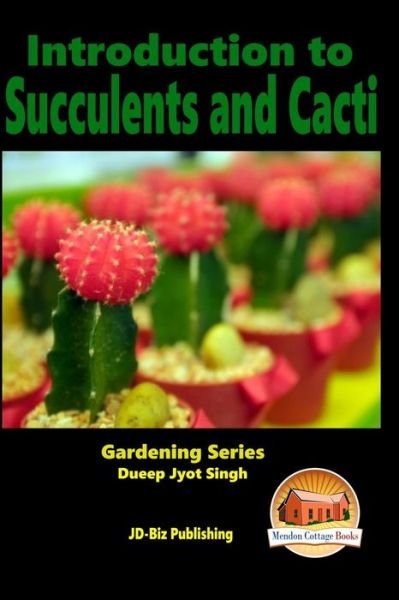 Cover for Dueep Jyot Singh · Introduction to Succulents and Cacti (Paperback Bog) (2015)