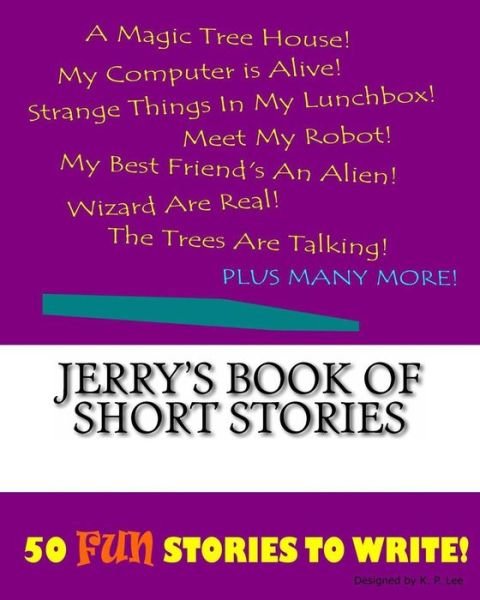 Cover for K P Lee · Jerry's Book Of Short Stories (Paperback Book) (2015)