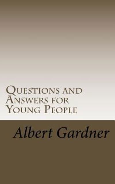 Cover for Albert Gardner · Questions and Answers for Young People (Pocketbok) (2016)