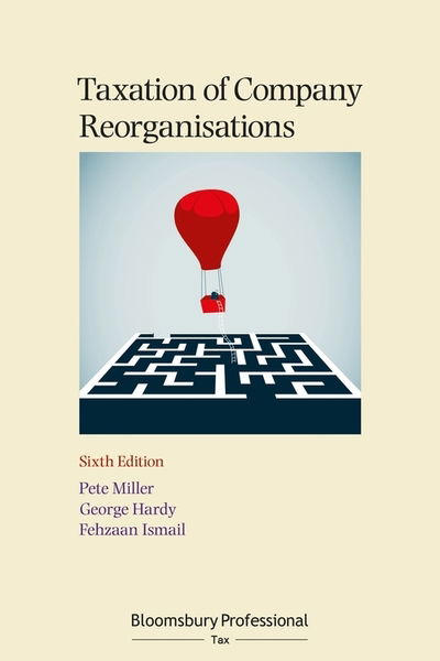 Cover for Pete Miller · Taxation of Company Reorganisations (Paperback Book) (2020)