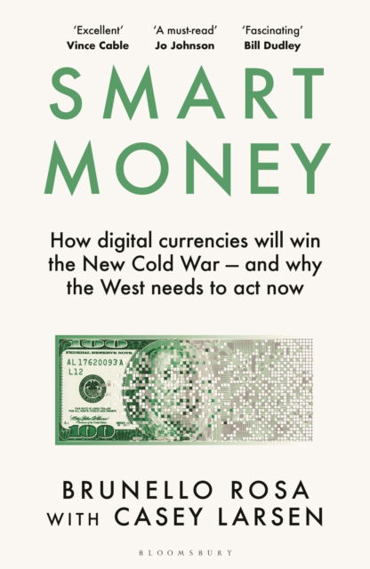 Cover for Brunello Rosa · Smart Money: How digital currencies will win the new Cold War – and why the West needs to act now (Pocketbok) (2025)