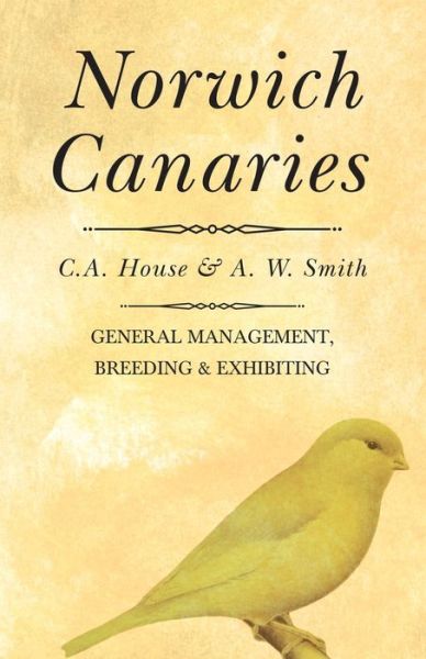 Cover for C. A. House · Norwich Canaries (Paperback Book) (2017)