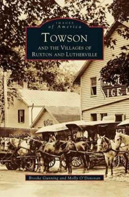Cover for Molly O'Donovan · Towson and the Villages of Ruxton and Lutherville (Hardcover Book) (1999)