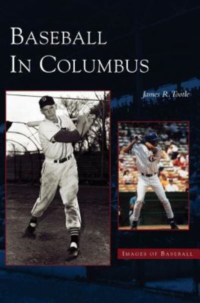 Cover for Jame Tottle · Baseball in Columbus (Hardcover Book) (2003)