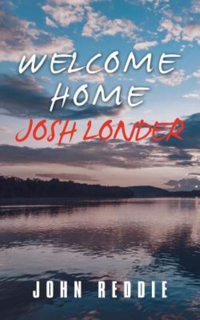 Cover for John Reddie · Welcome Home Josh Londer (Paperback Book) (2019)