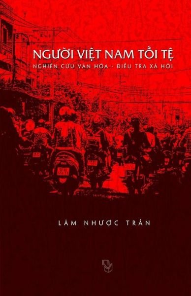 Cover for Nhuoc Tran Lam · Nguoi Viet Nam Toi Te (Paperback Book) (2016)