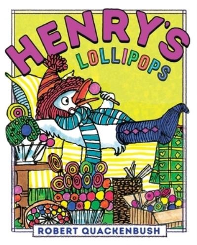 Cover for Robert Quackenbush · Henry's Lollipops (Hardcover Book) (2022)