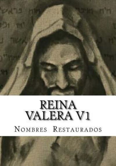 Reina Valera V1 - Y B P P - Livros - Createspace Independent Publishing Platf - 9781539027492 - 22 de setembro de 2016