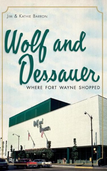 Cover for Jim Barron · Wolf and Dessauer (Hardcover Book) (2011)