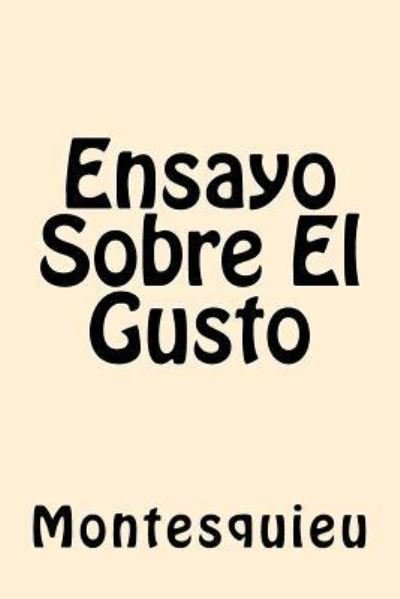 Cover for Montesquieu · Ensayo Sobre El Gusto (Paperback Book) [Spanish edition] (2017)
