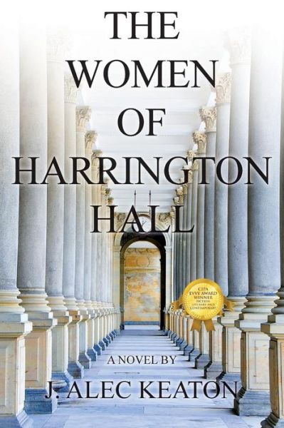 Cover for J Alec Keaton · The Women of Harrington Hall (Paperback Book) (2017)