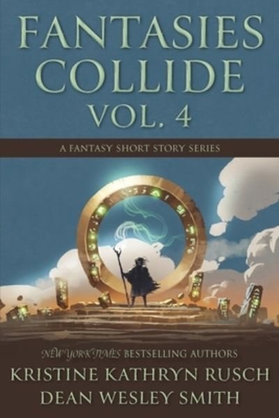 Cover for Kristine Kathryn Rusch · Fantasies Collide, Vol. 4 (Book) (2023)