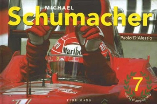 Cover for Paolo D'Alessio · Michael Schumacher (Inbunden Bok) (2006)