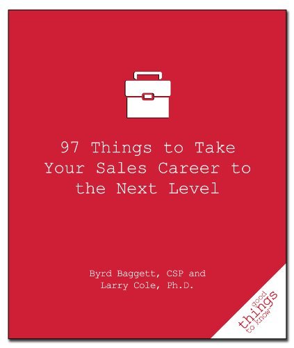 Cover for Byrd Baggett · 97 Things to Take Your Sales Career to the Next Level - Good Things to Know (Pocketbok) (2011)