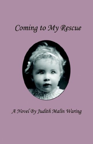 Cover for Waring  Judith  Malin · Coming to My Rescue (Paperback Book) (2006)