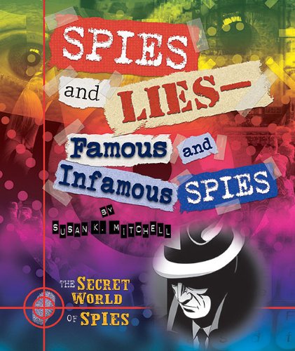 Cover for Susan K. Mitchell · Spies and Lies: Famous and Infamous Spies (Secret World of Spies) (Paperback Book) (2012)