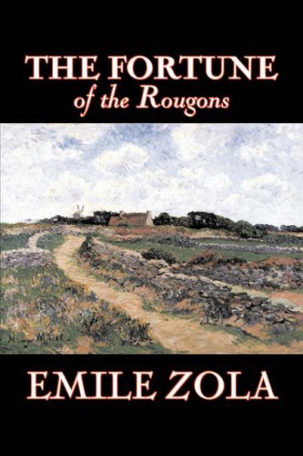 The Fortune of the Rougons - Emile Zola - Libros - Aegypan - 9781603124492 - 2008