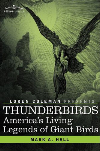 Cover for Mark Lee Rollins · Thunderbirds: America's Living Legends of Giant Birds (Hardcover Book) (2008)