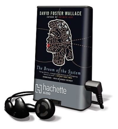 Broom of the System - David Foster Wallace - Annen - Hachette Audio - 9781607887492 - 1. juni 2010