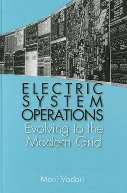 Cover for Subramanian Vadari · Electric System Operations: Evolving to the Modern Grid (Hardcover Book) [Unabridged edition] (2012)