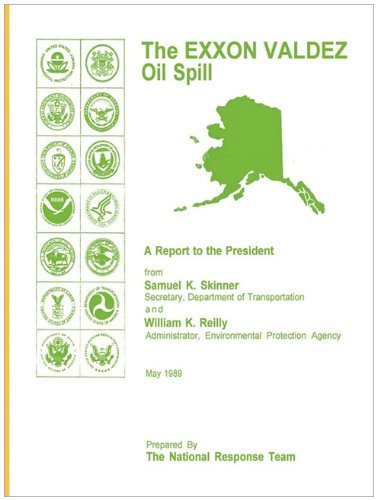 Cover for William K. Reilly · The Exxon Valdez Oil Spill a Report to the President (Pocketbok) (2010)
